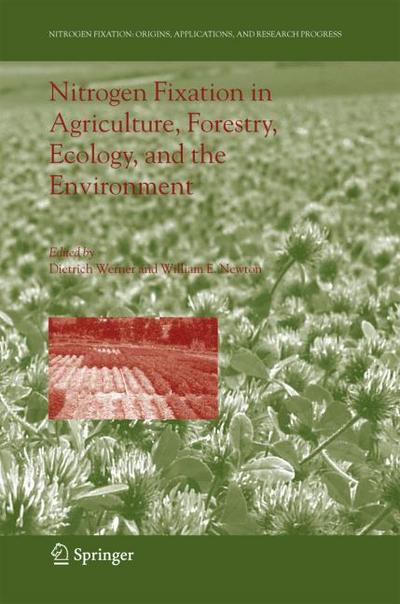 Nitrogen Fixation in Agriculture, Forestry, Ecology, and the Environment - William E. Newton