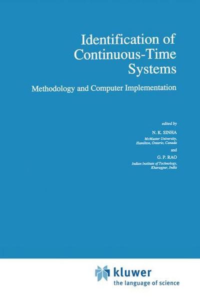 Identification of Continuous-Time Systems : Methodology and Computer Implementation - G. P. Rao
