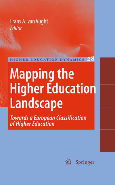 Mapping the Higher Education Landscape : Towards a European Classification of Higher Education - F. van Vught