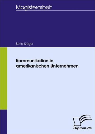 Kommunikation in amerikanischen Unternehmen - Berta Krüger