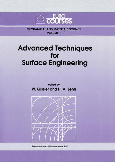 Advanced Techniques for Surface Engineering - W. Gissler