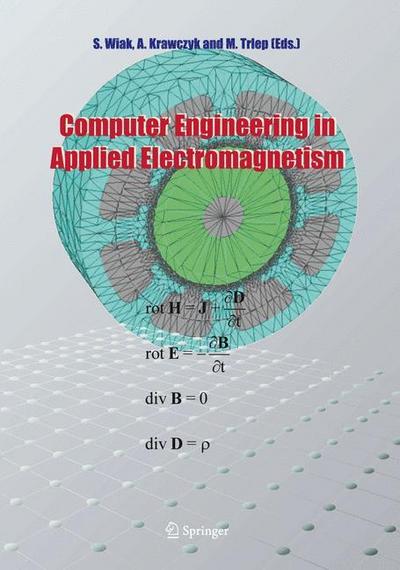 Computer Engineering in Applied Electromagnetism - Slawomir Wiak