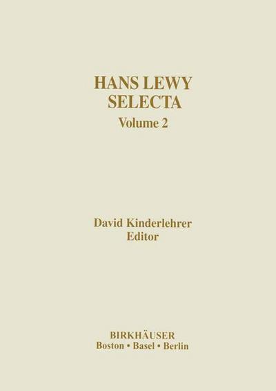 Hans Lewy Selecta : Volume 2 - David Kinderlehrer