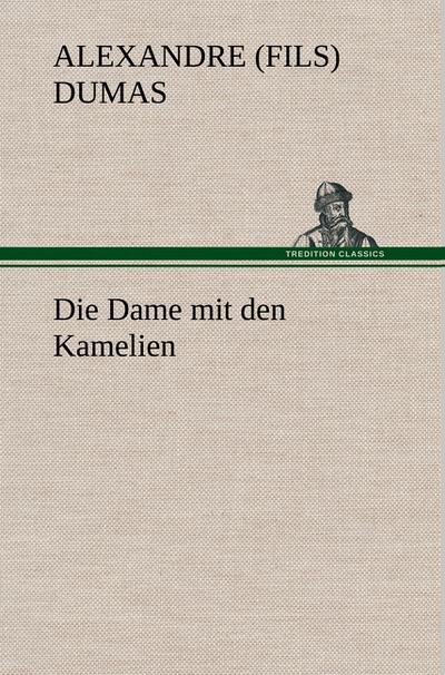 Die Dame mit den Kamelien