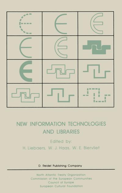 New Information Technologies and Libraries : Proceedings of the Advanced Research Workshop organised by the European Cultural Foundation in Luxembourg, November 1984 to assess the Impact of New Information Technologies on Library Management, Resources and Cooperation in Europe and Nor - H. Liebaers