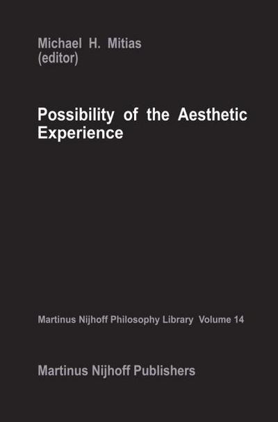 Possibility of the Aesthetic Experience - M. M. Mitias