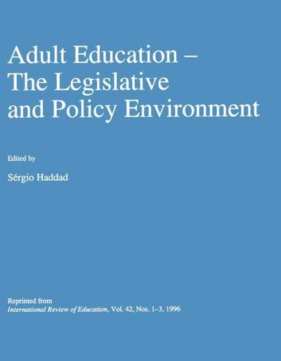 Adult Education : The Legislative and Policy Environment - Sérgio Haddad