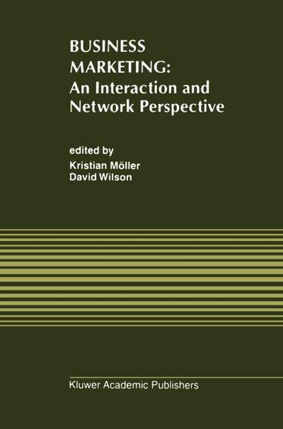 Business Marketing: An Interaction and Network Perspective - Kristian K. Möller