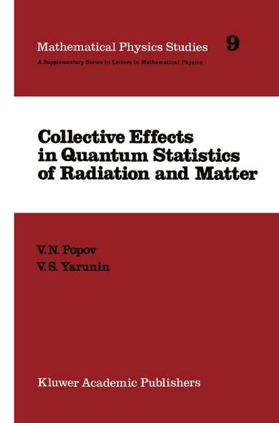 Collective Effects in Quantum Statistics of Radiation and Matter - V. S. Yarunin