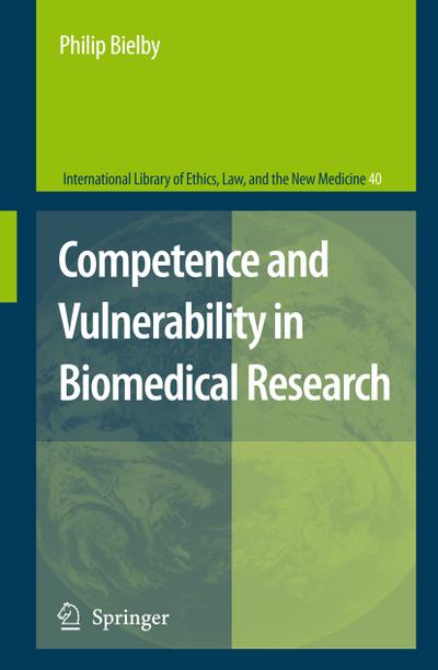 Competence and Vulnerability in Biomedical Research - Philip Bielby