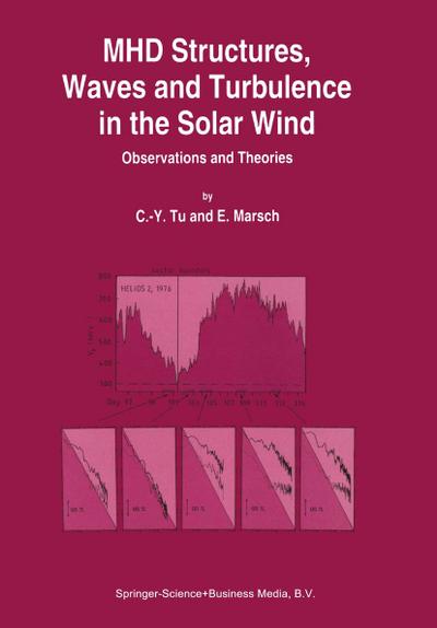 MHD Structures, Waves and Turbulence in the Solar Wind : Observations and Theories - Eckart Marsch