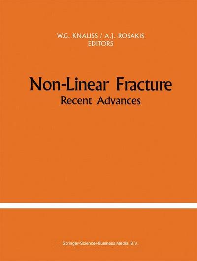 Non-Linear Fracture : Recent Advances - Ares J. Rosakis