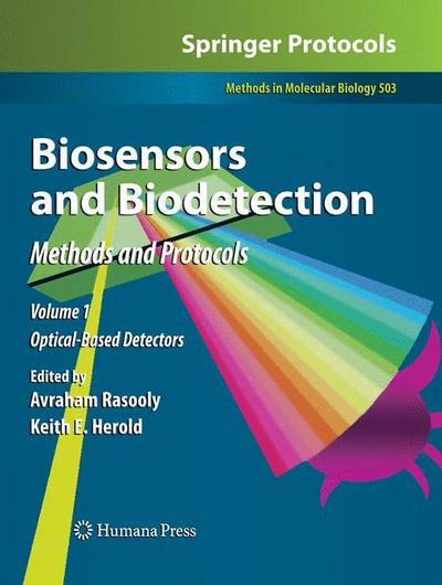 Biosensors and Biodetection : Methods and Protocols Volume 1: Optical-Based Detectors - Keith Herold