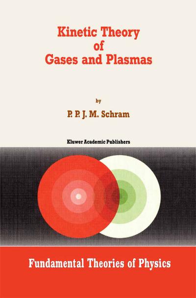 Kinetic Theory of Gases and Plasmas - Ppjm Schram