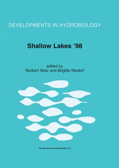 Shallow Lakes ¿98 : Trophic Interactions in Shallow Freshwater and Brackish Waterbodies - Brigitte Nixdorf