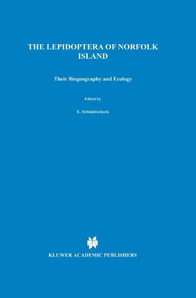 Lepidoptera of Norfolk Island. Their Biogeography and Ecology - J. D. Holloway