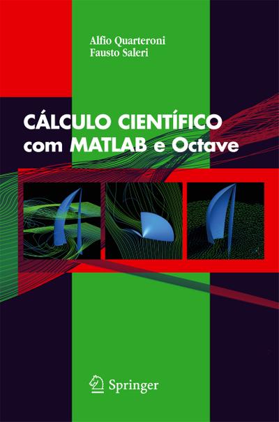 CÁLCULO CIENTÍFICO com MATLAB e Octave - F. Saleri