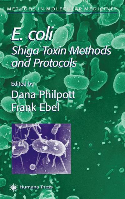 E. coli : Shiga Toxin Methods and Protocols - Frank Ebel