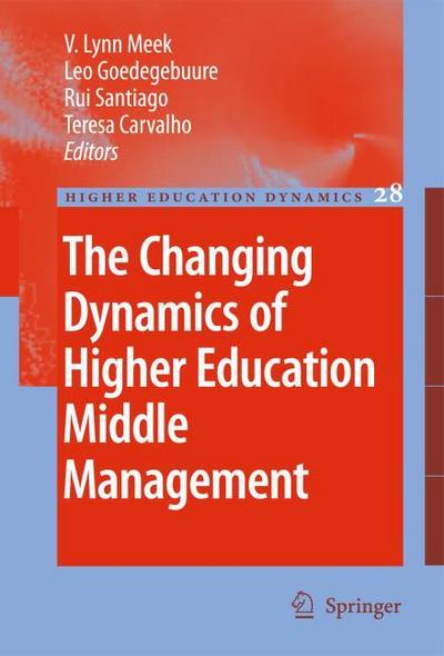 The Changing Dynamics of Higher Education Middle Management - V. Lynn Meek