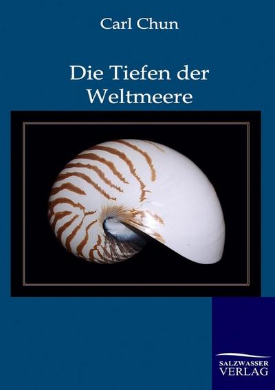 Die Tiefen der Weltmeere - Carl Chun