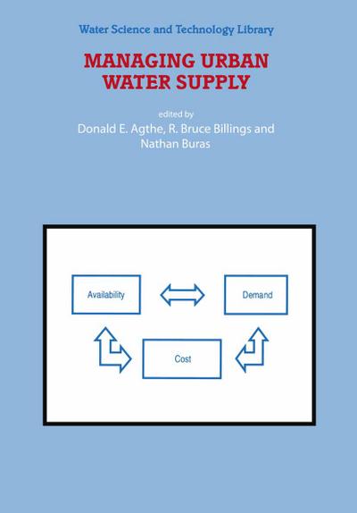 Managing Urban Water Supply - D. E. Agthe