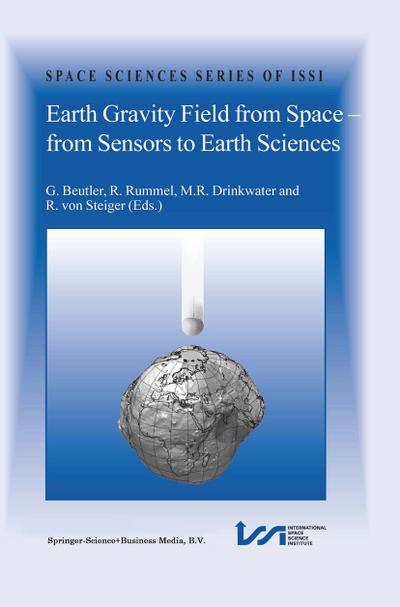 Earth Gravity Field from Space - from Sensors to Earth Sciences - G. Beutler