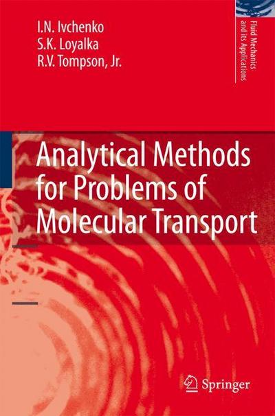 Analytical Methods for Problems of Molecular Transport - I. N. Ivchenko