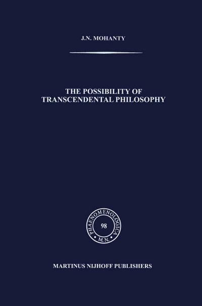 The Possibility of Transcendental Philosophy - J. N. Mohanty
