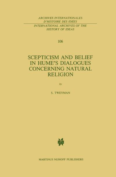 Scepticism and Belief in Hume¿s Dialogues Concerning Natural Religion - S. Tweyman