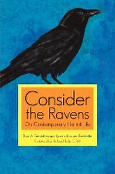 Consider the Ravens : On Contemporary Hermit Life - Paul A. Fredette