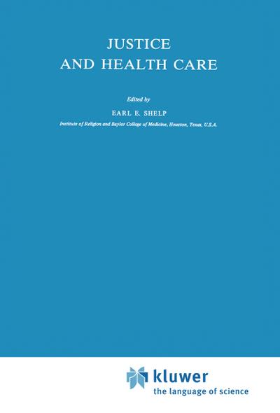 Justice and Health Care - E. E. Shelp