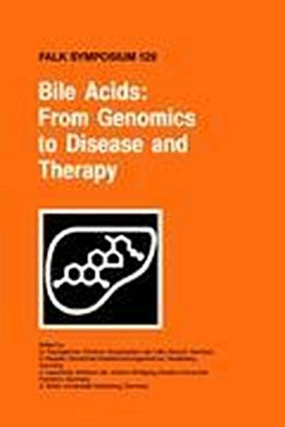 Bile Acids: From Genomics to Disease and Therapy - G. Paumgartner