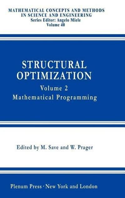 Structural Optimization : Volume 2: Mathematical Programming - A. Borkowski