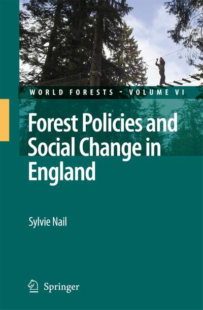 Forest Policies and Social Change in England - Sylvie Nail