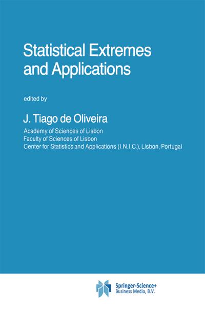 Statistical Extremes and Applications - J. Tiago De Oliveira
