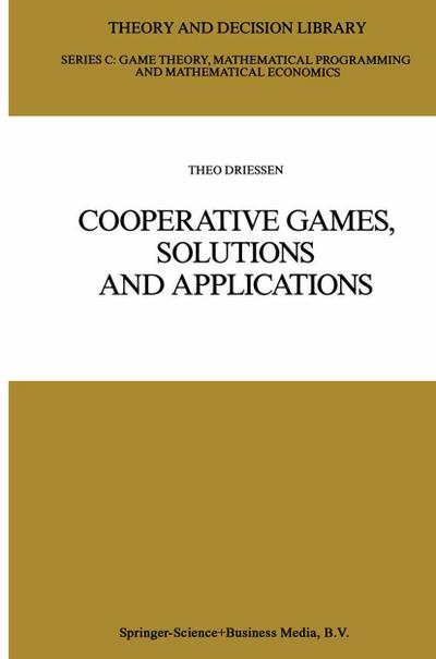 Cooperative Games, Solutions and Applications - Theo S. H. Driessen