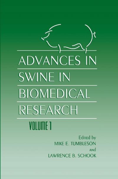 Advances in Swine in Biomedical Research - M. E. Tumbleson