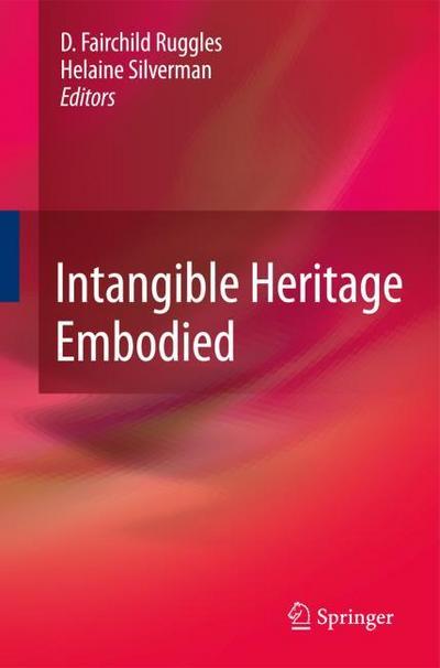 Intangible Heritage Embodied - Helaine Silverman