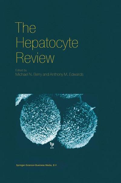 The Hepatocyte Review - Anthony M. Edwards