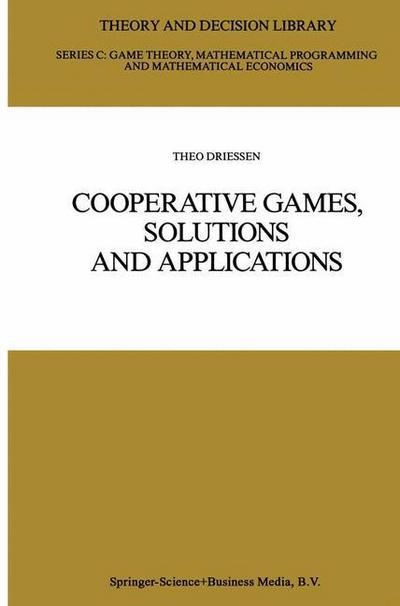 Cooperative Games, Solutions and Applications - Theo S. H. Driessen
