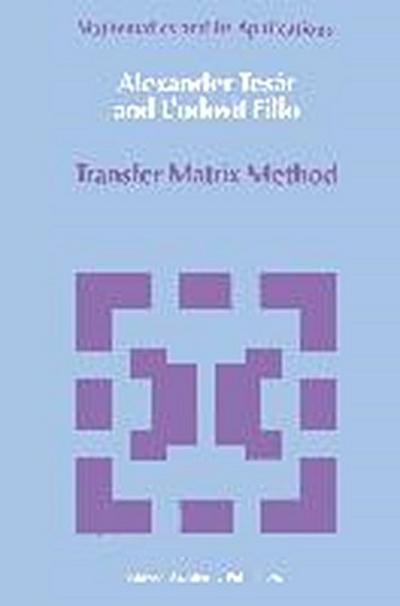 Transfer Matrix Method : (Enlarged and revised translation) - Ludovit Fillo