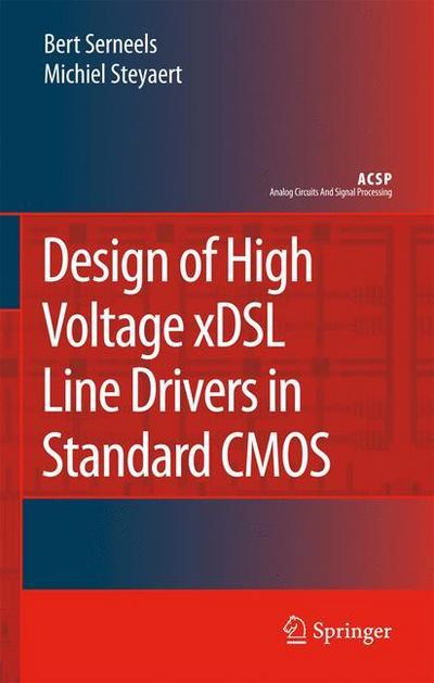 Design of High Voltage xDSL Line Drivers in Standard CMOS - Michiel Steyaert