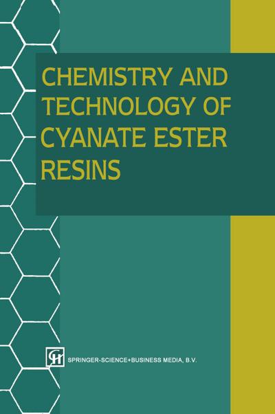 Chemistry and Technology of Cyanate Ester Resins - I. Hamerton