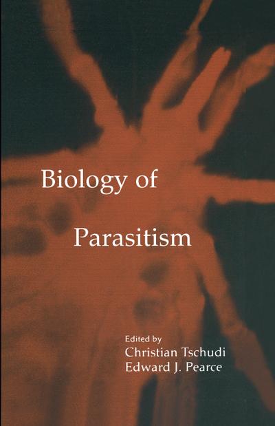 Biology of Parasitism - Edward J. Pearce