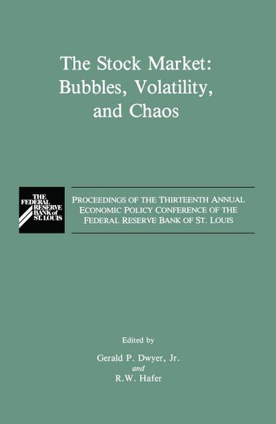 The Stock Market: Bubbles, Volatility, and Chaos - R. W. Hafer