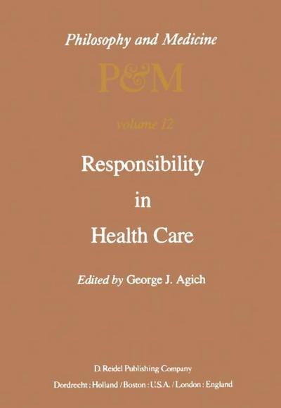 Responsibility in Health Care - G. J. Agich