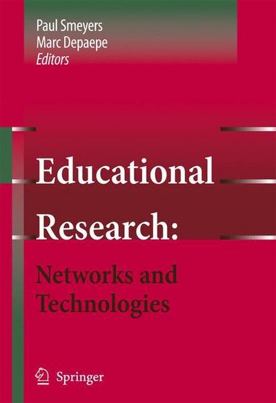 Educational Research: Networks and Technologies - Marc Depaepe