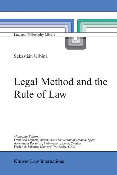 Legal Method and the Rule of Law - Sebastián Urbina