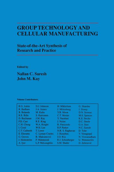 Group Technology and Cellular Manufacturing : A State-of-the-Art Synthesis of Research and Practice - John M. Kay