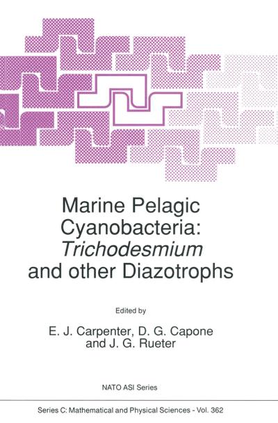 Marine Pelagic Cyanobacteria: Trichodesmium and other Diazotrophs - D. G. Capone